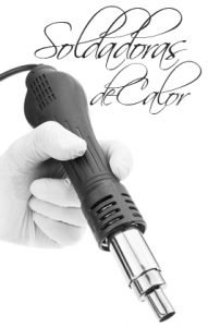 soldadura de calor, soldadora termoplastico, soldador por aire caliente, soldador aire calor
